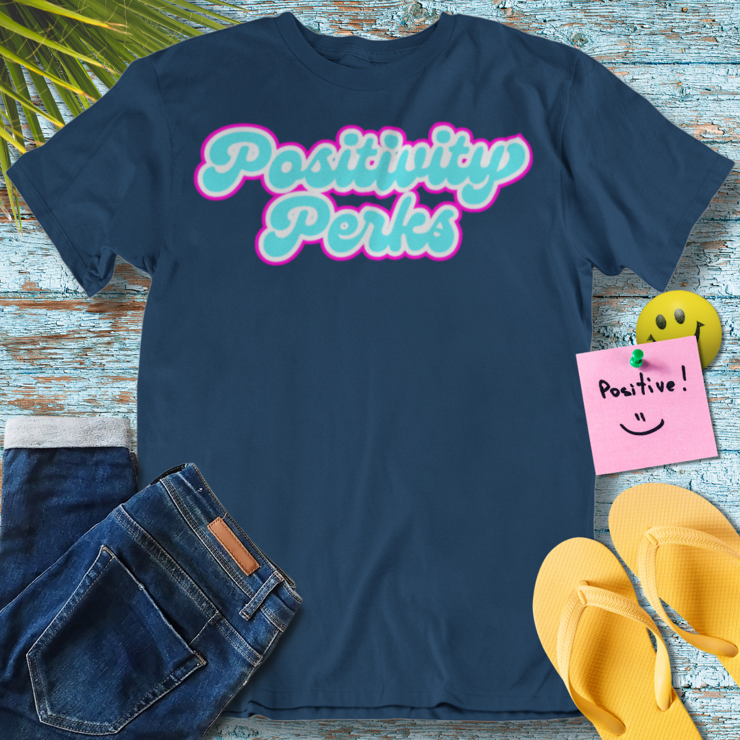 Positivity Perks - Graphic T-Shirt
