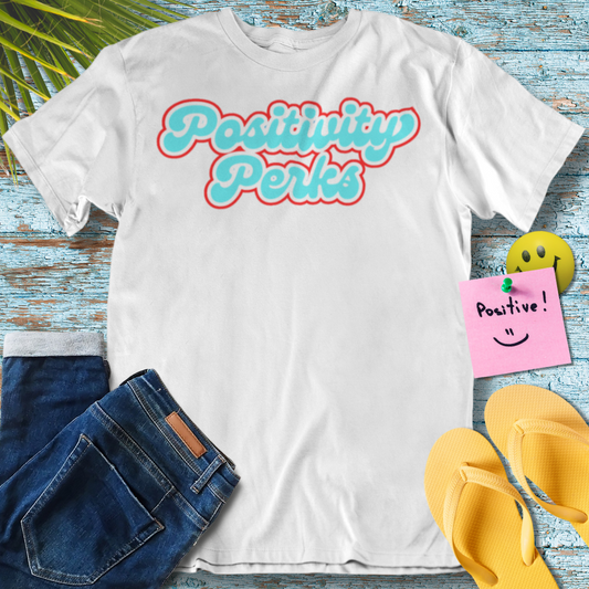 Positivity Perks - Graphic T-Shirt