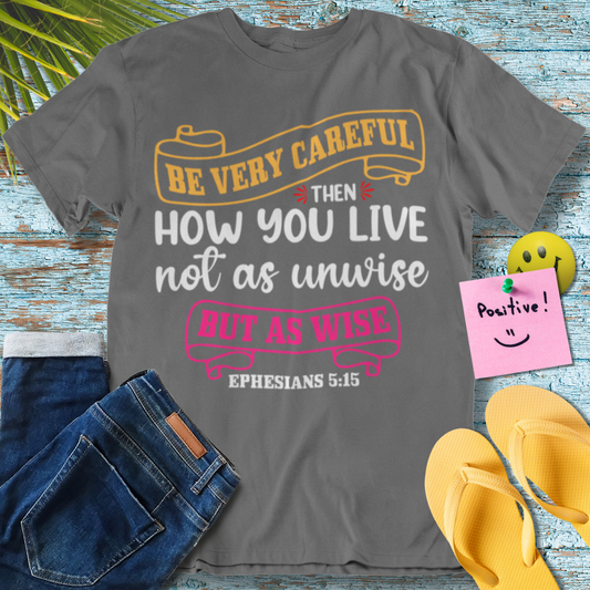 Wisdom's Path, Bible Verse- Graphic T-Shirt