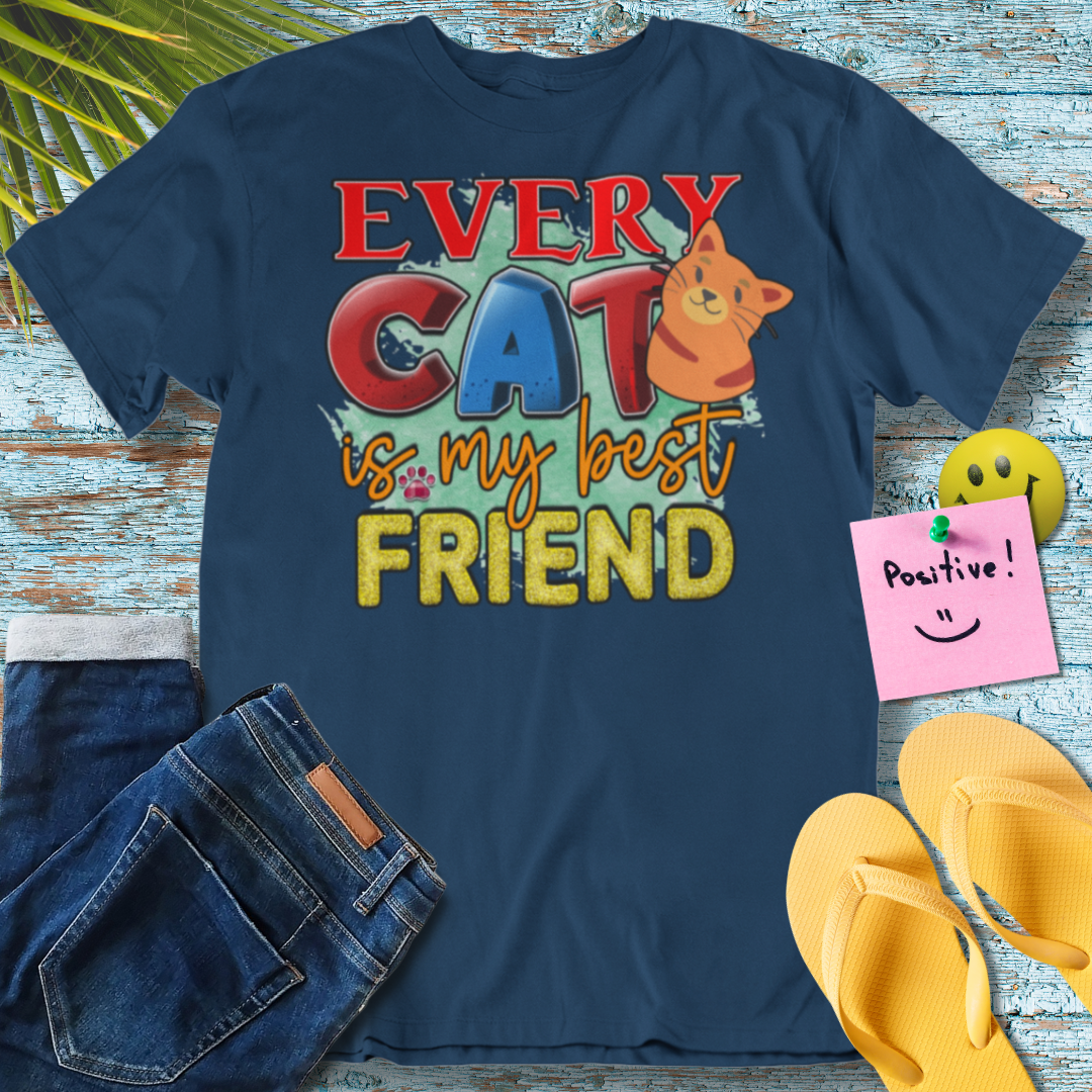 Every Cat is My Best Friend - Graphic T-Shirt