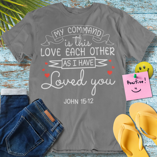 Love Each Other, Bible Verse - Graphic T-Shirt