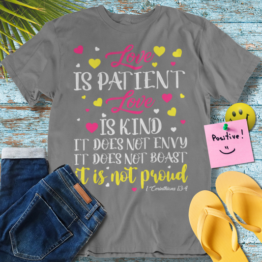 Love Is Patient, Love Is Kind - Bible Verse - Graphic T-Shirt