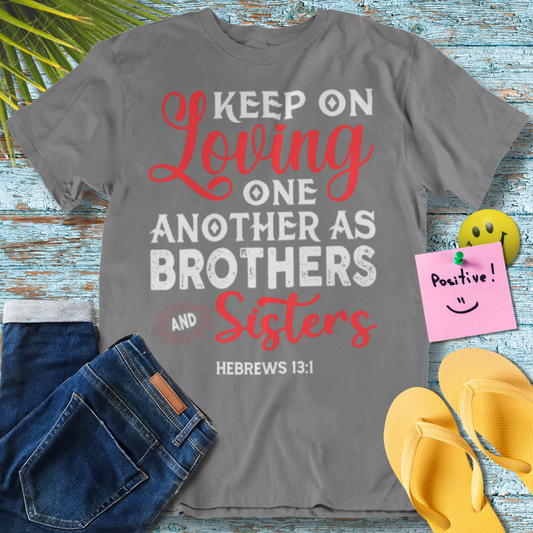 Brotherhood of Love - Bible Verse - Graphic T-Shirt