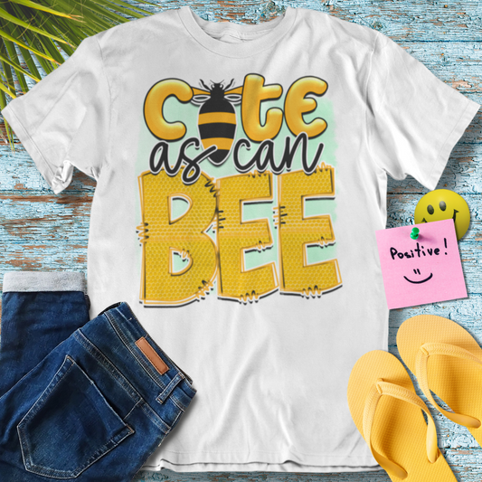Cute as Can Bee Unisex T-Shirt