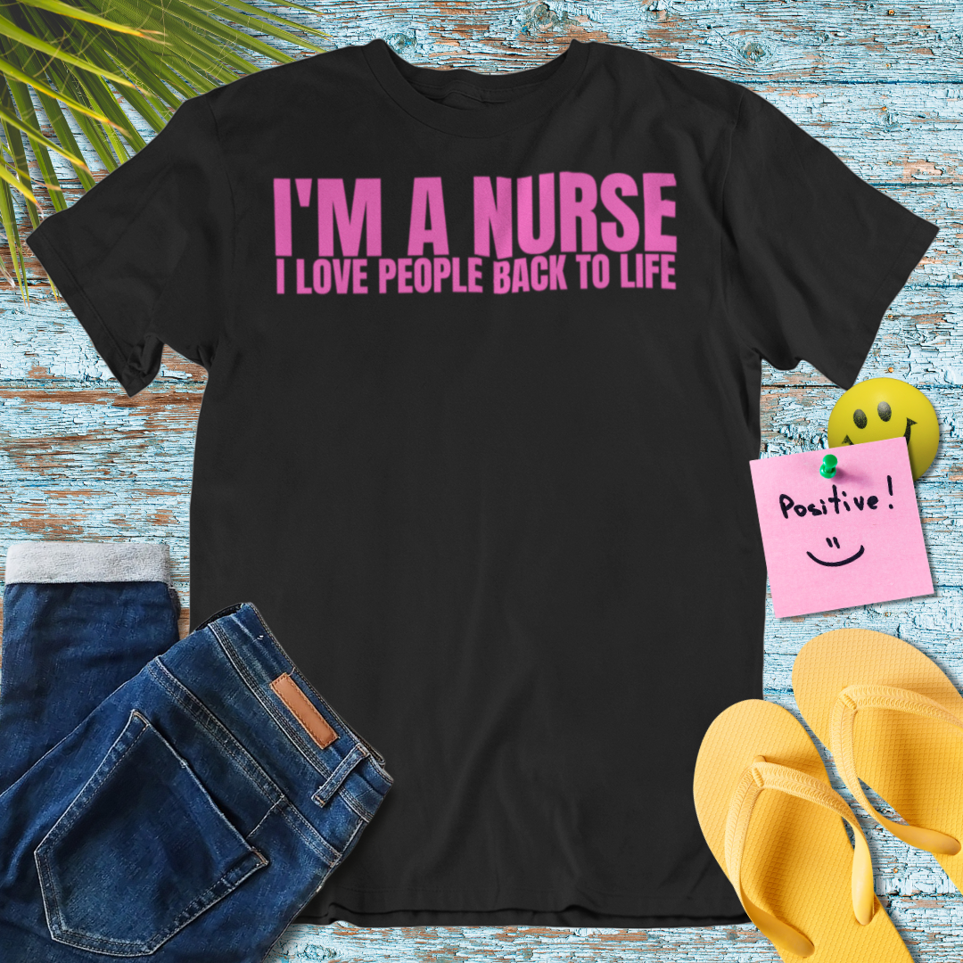 I'm A Nurse Pink T-Shirt