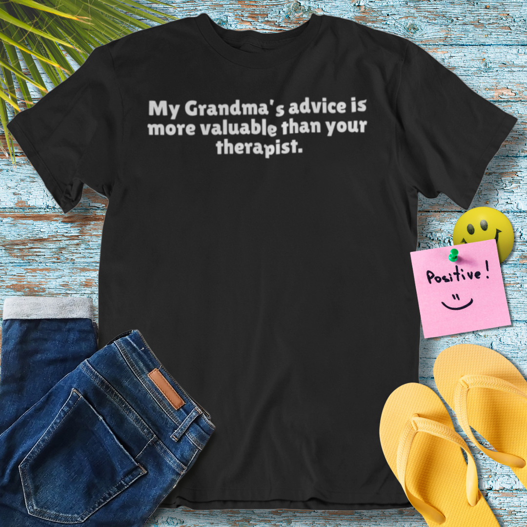 Funny Grandma Advice T-Shirt | Gift for Grandma Lovers