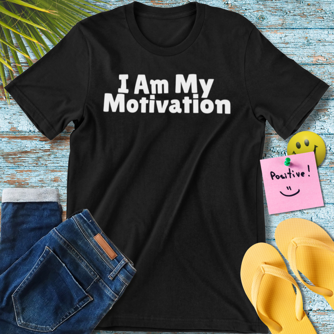 I Am My Motivation T-Shirt