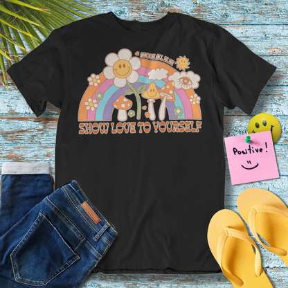 Above all else, show love to yourself- Graphic T-Shirt