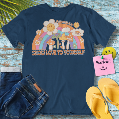 Above all else, show love to yourself- Graphic T-Shirt