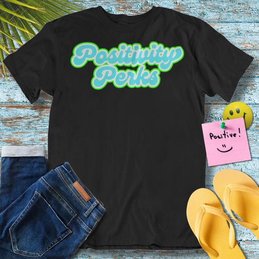 Positivity Perks - Graphic T-Shirt