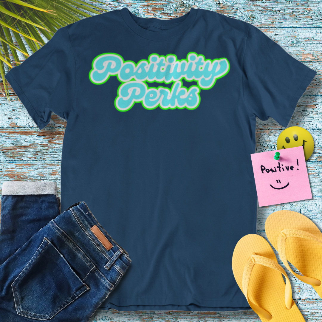 Positivity Perks - Graphic T-Shirt