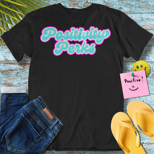Positivity Perks - Graphic T-Shirt