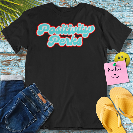 Positivity Perks - Graphic T-Shirt