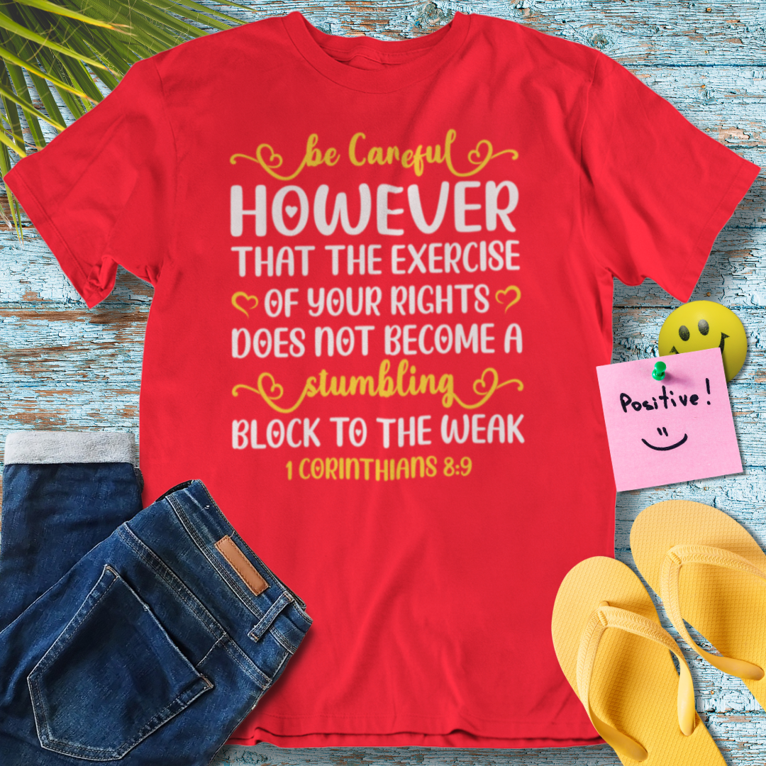 Caution in Freedom, Biblical Wisdom - Graphic T-Shirt