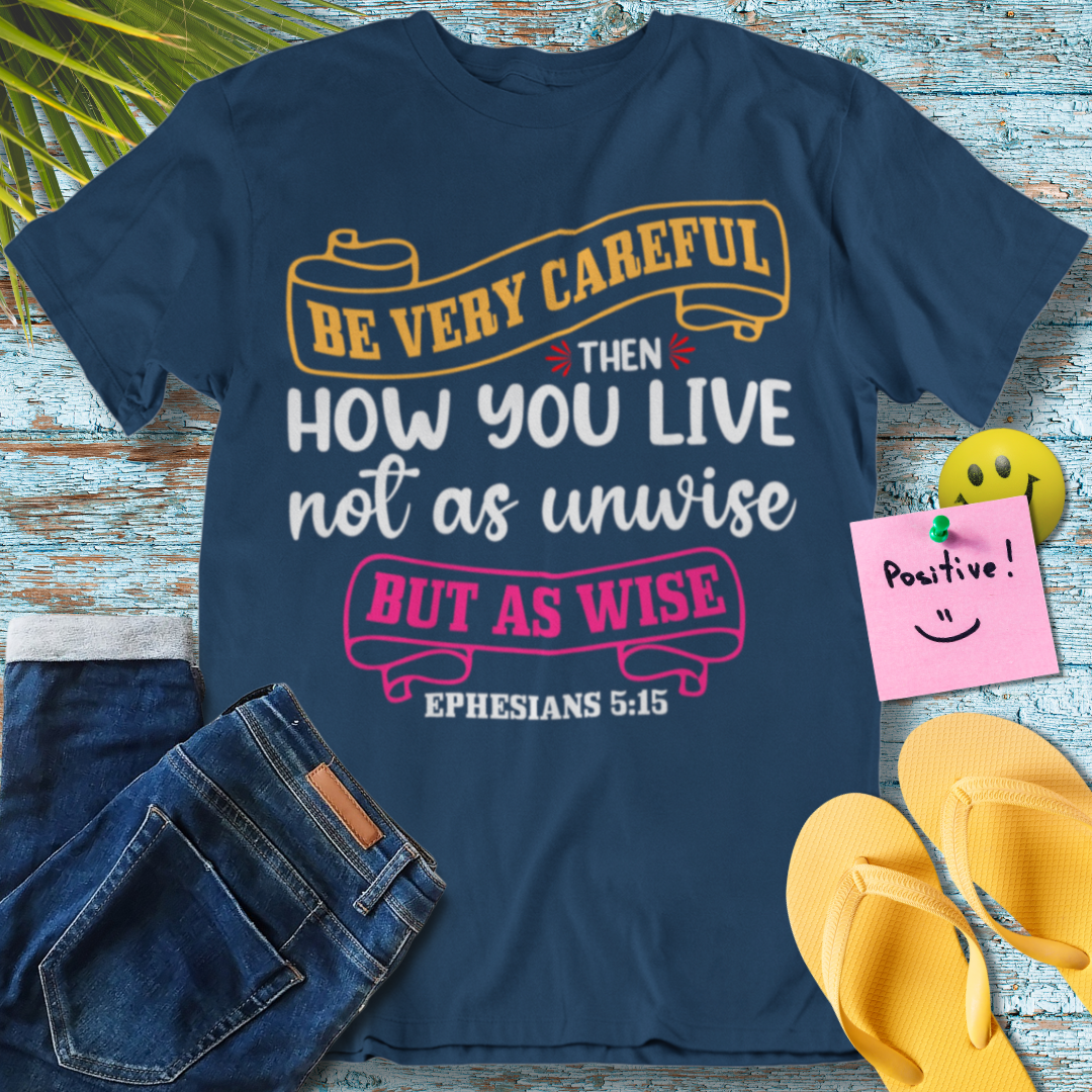 Wisdom's Path, Bible Verse- Graphic T-Shirt