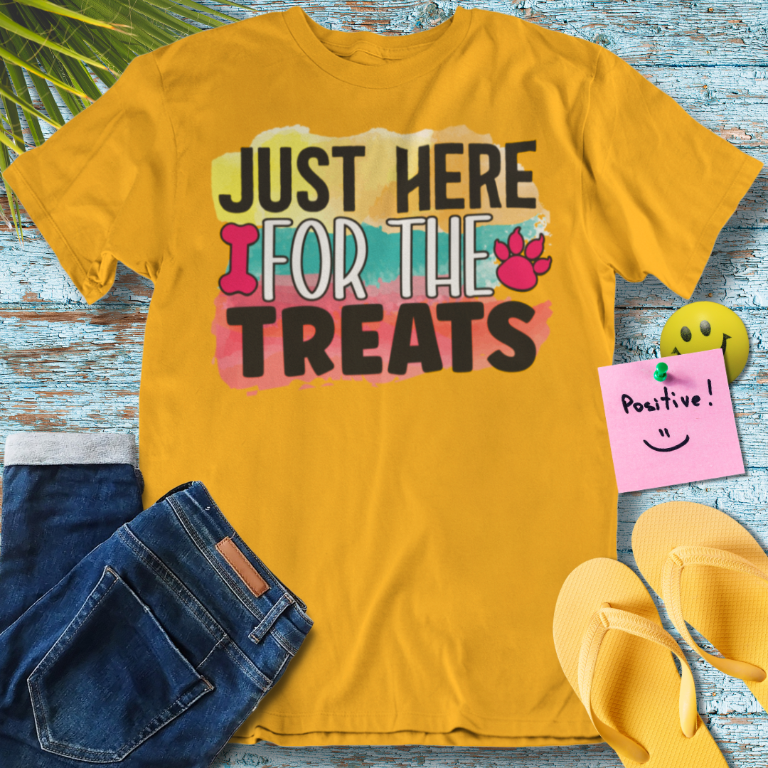 Just Here for the Treats - Graphic T-Shirt