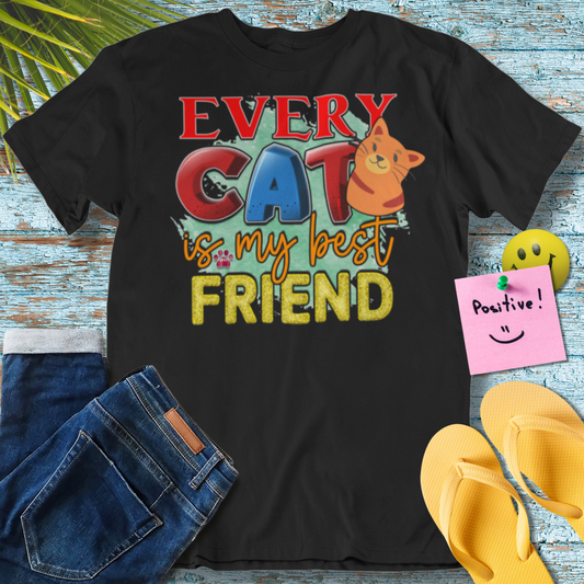 Every Cat is My Best Friend - Graphic T-Shirt