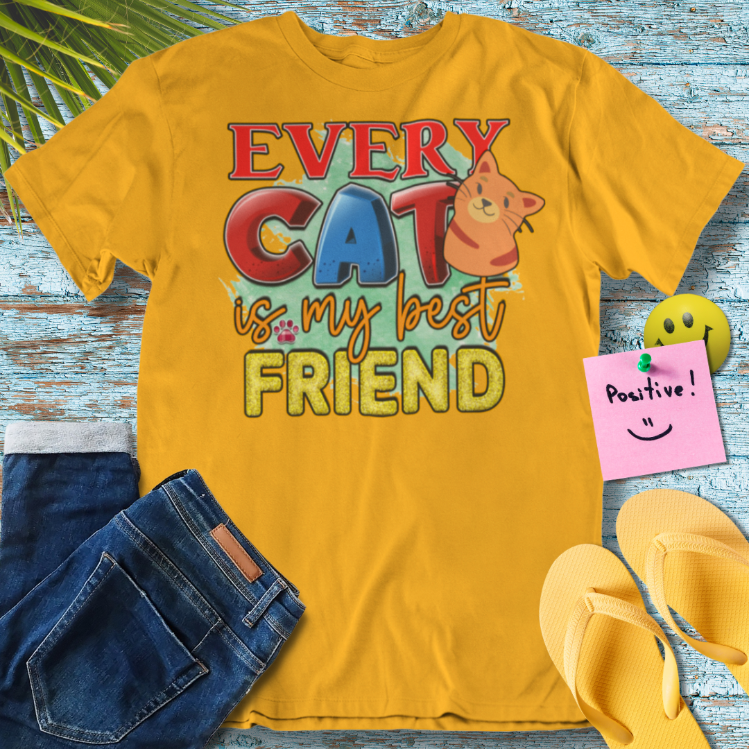 Every Cat is My Best Friend - Graphic T-Shirt