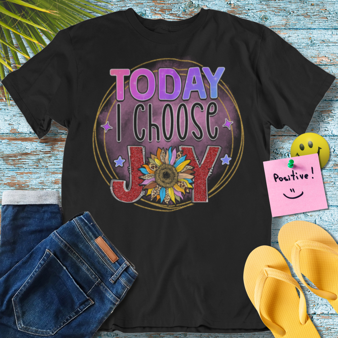 Choose Joy Today - Graphic T-Shirt