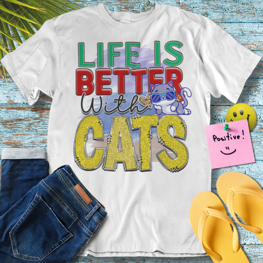 Life is Better with Cats - Graphic T-Shirt