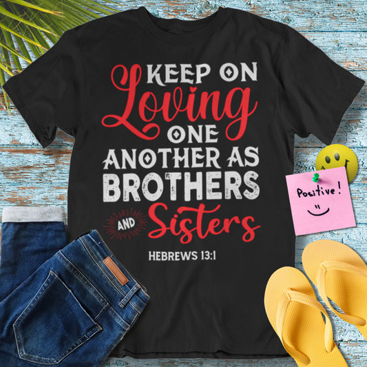 Brotherhood of Love - Bible Verse - Graphic T-Shirt