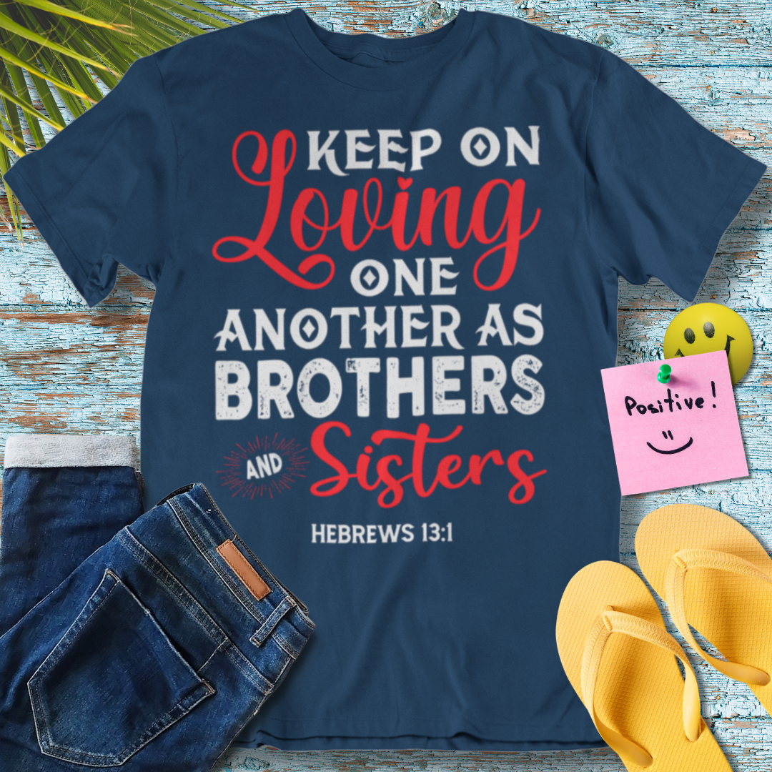 Brotherhood of Love - Bible Verse - Graphic T-Shirt