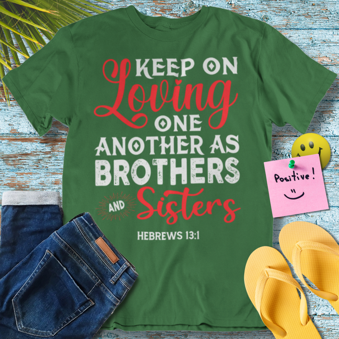 Brotherhood of Love - Bible Verse - Graphic T-Shirt