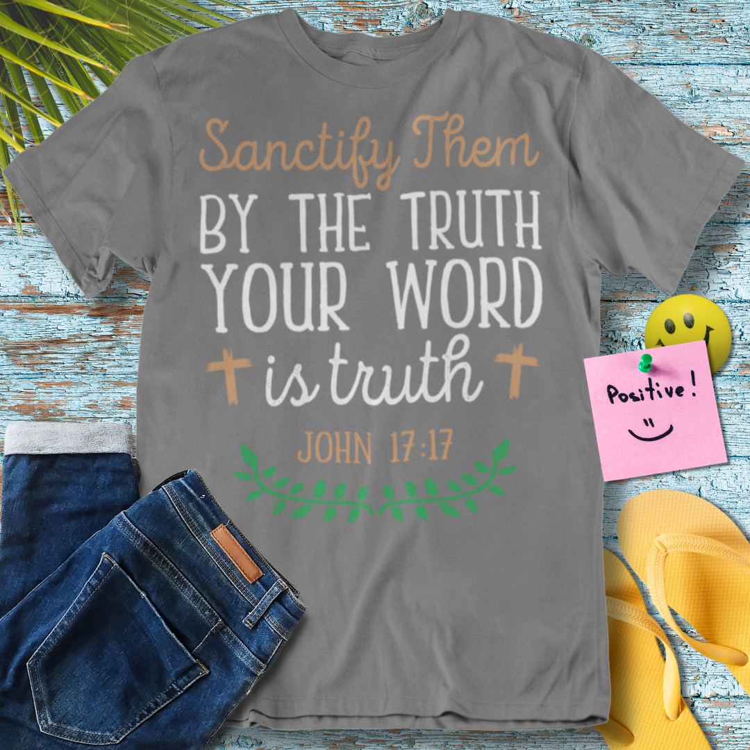 Sanctify Them Bible Verse - Graphic T-Shirt