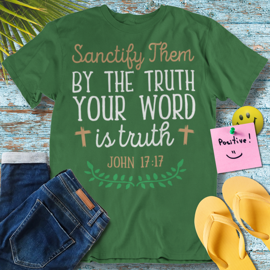 Sanctify Them Bible Verse - Graphic T-Shirt