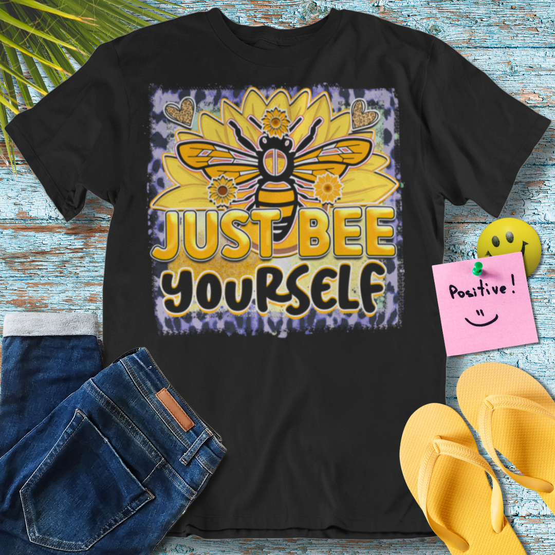 Just Bee Yourself Unisex T-Shirt