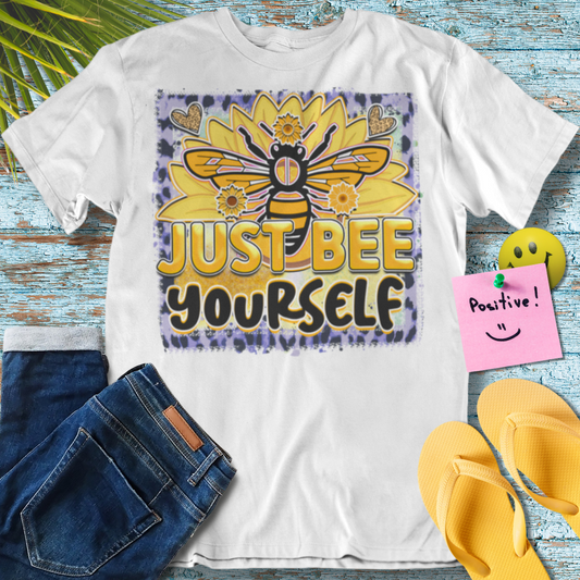 Just Bee Yourself Unisex T-Shirt