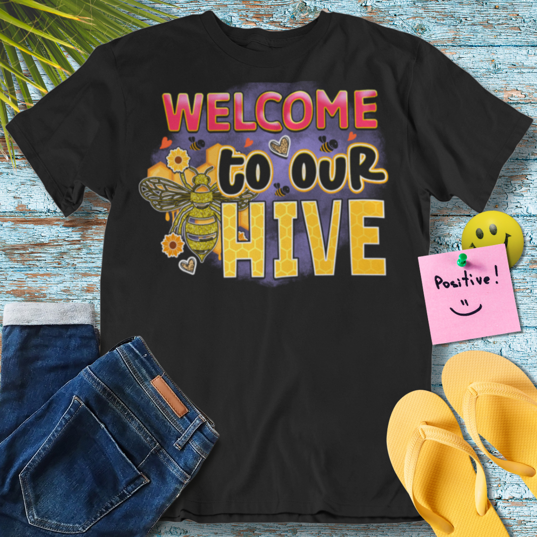 Welcome to Our Hive T-Shirt