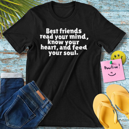 Best Friends | Inspirational T-Shirt