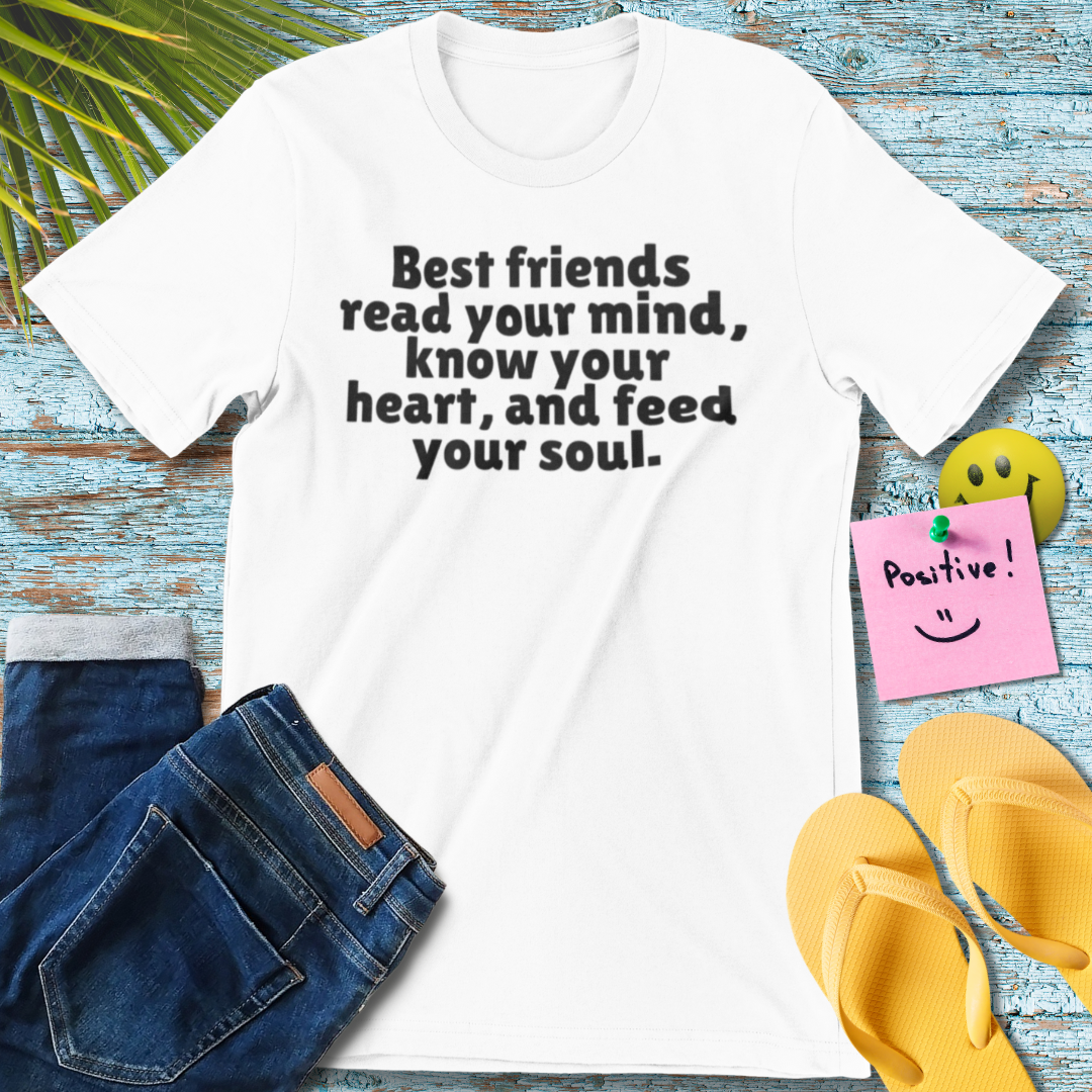 Best Friends | Inspirational T-Shirt
