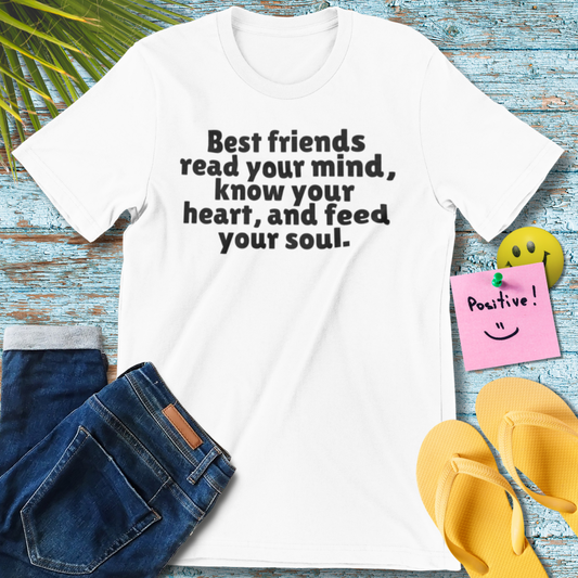 Best Friends | Inspirational T-Shirt