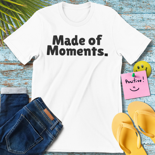 Moments of Moments T-Shirt