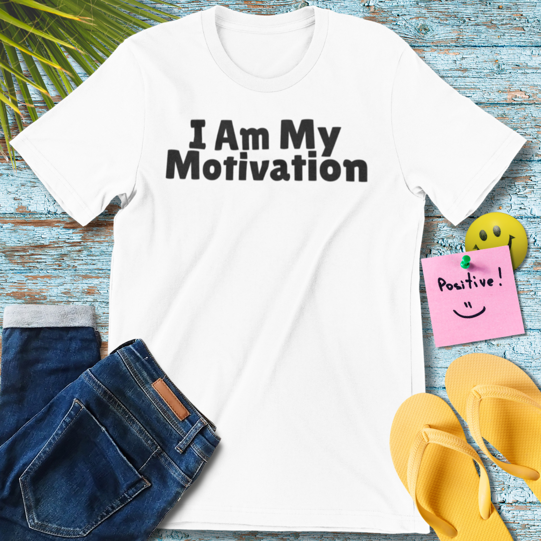 I Am My Motivation T-Shirt